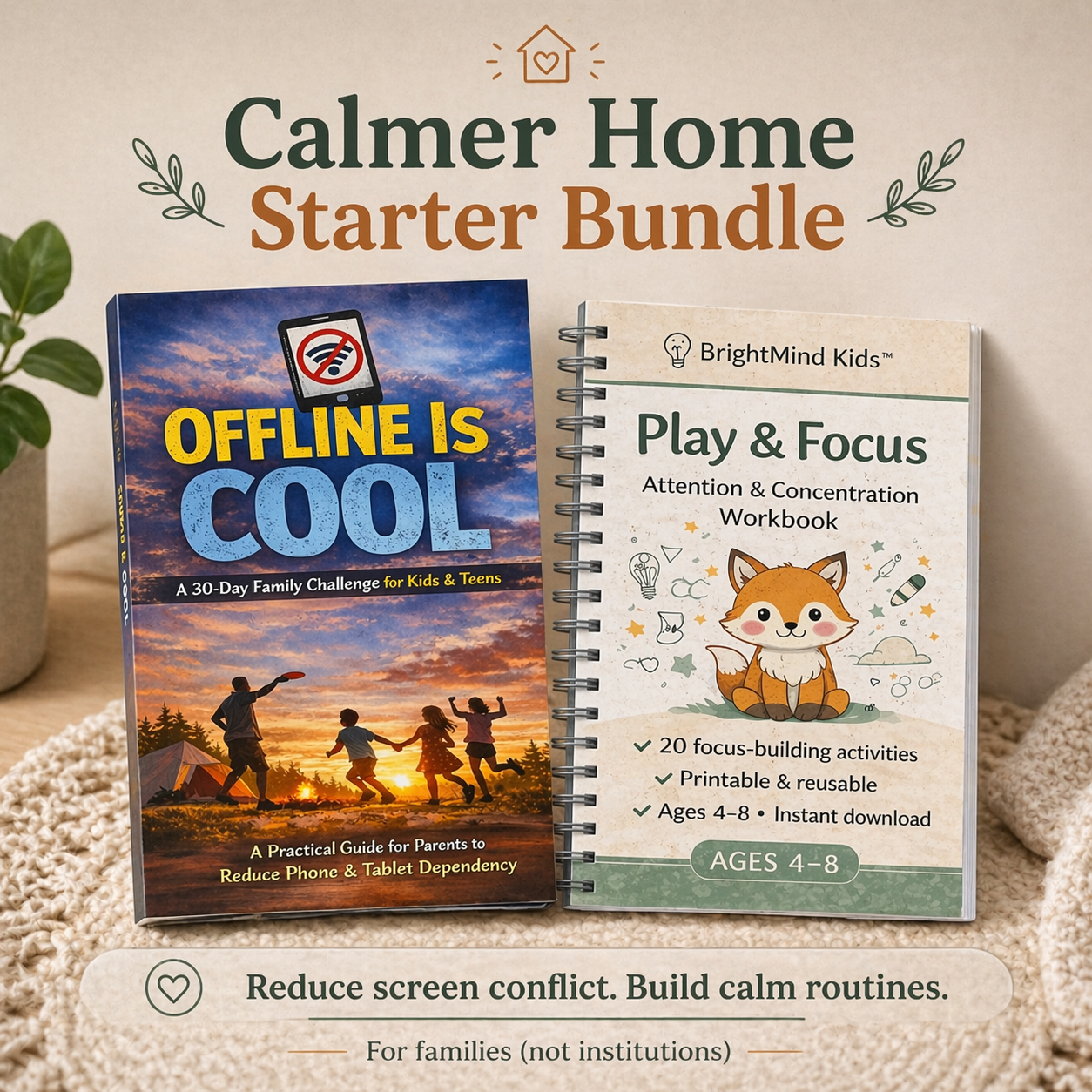 calmer home starter bundle with 30-day screen reset challenge and kids focus workbook for building calm family routines